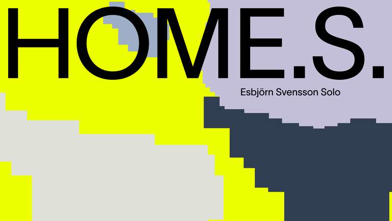 The text "HOME.S. Esbjörn Svensson Solo" on the background in grey, yellow, black and lilac.