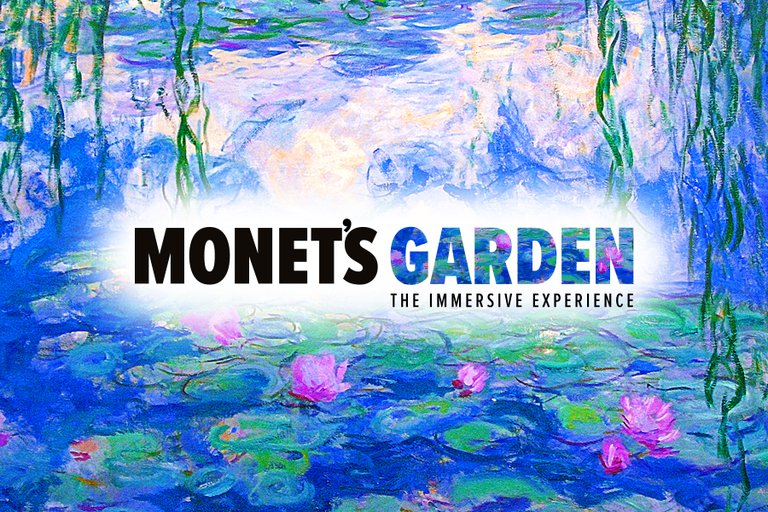 The text "Monet's Garden – The Immersive Experience" with flowers in the background.