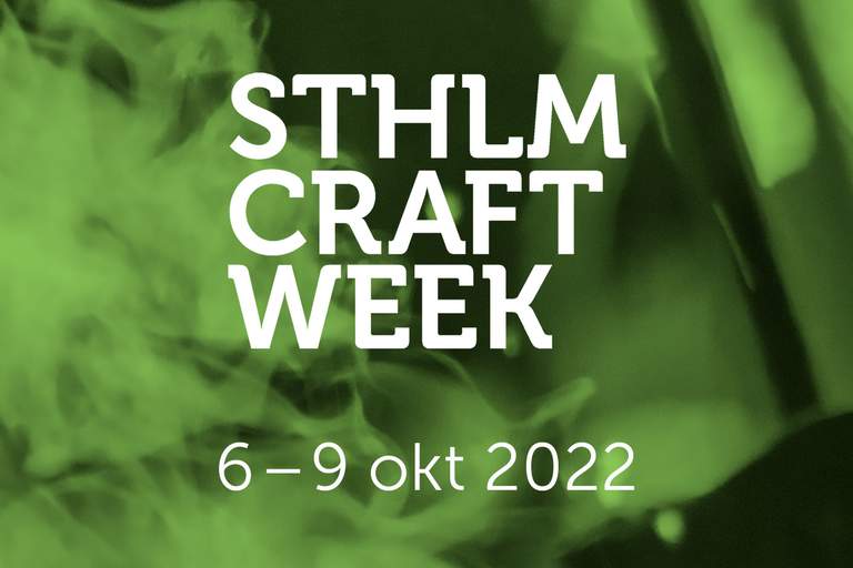 The text "Stockholm Craft Week 6-9 okt 2022" on a green background.