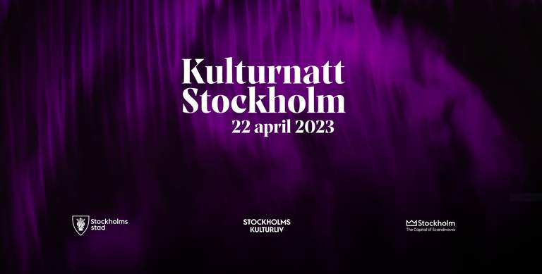 "Kulturnatt Stockholm 22 april 2023", white text on a purple and black background.