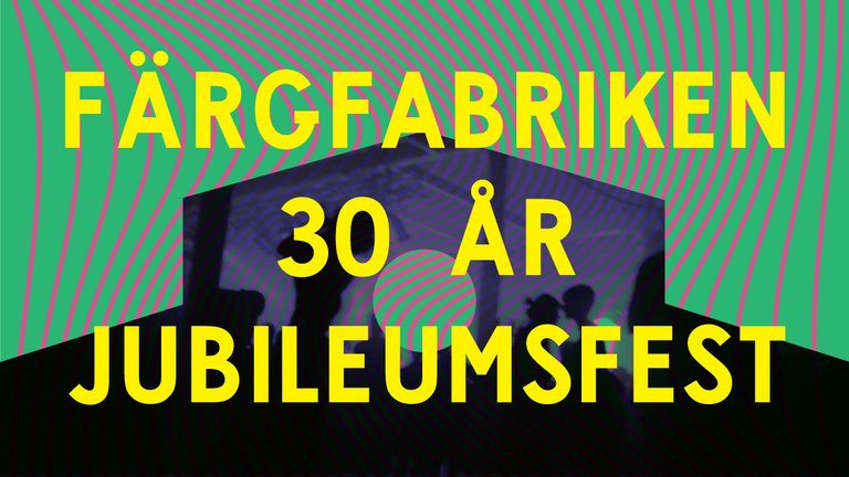Anniversary party – Färgfabriken celebrating 30 years