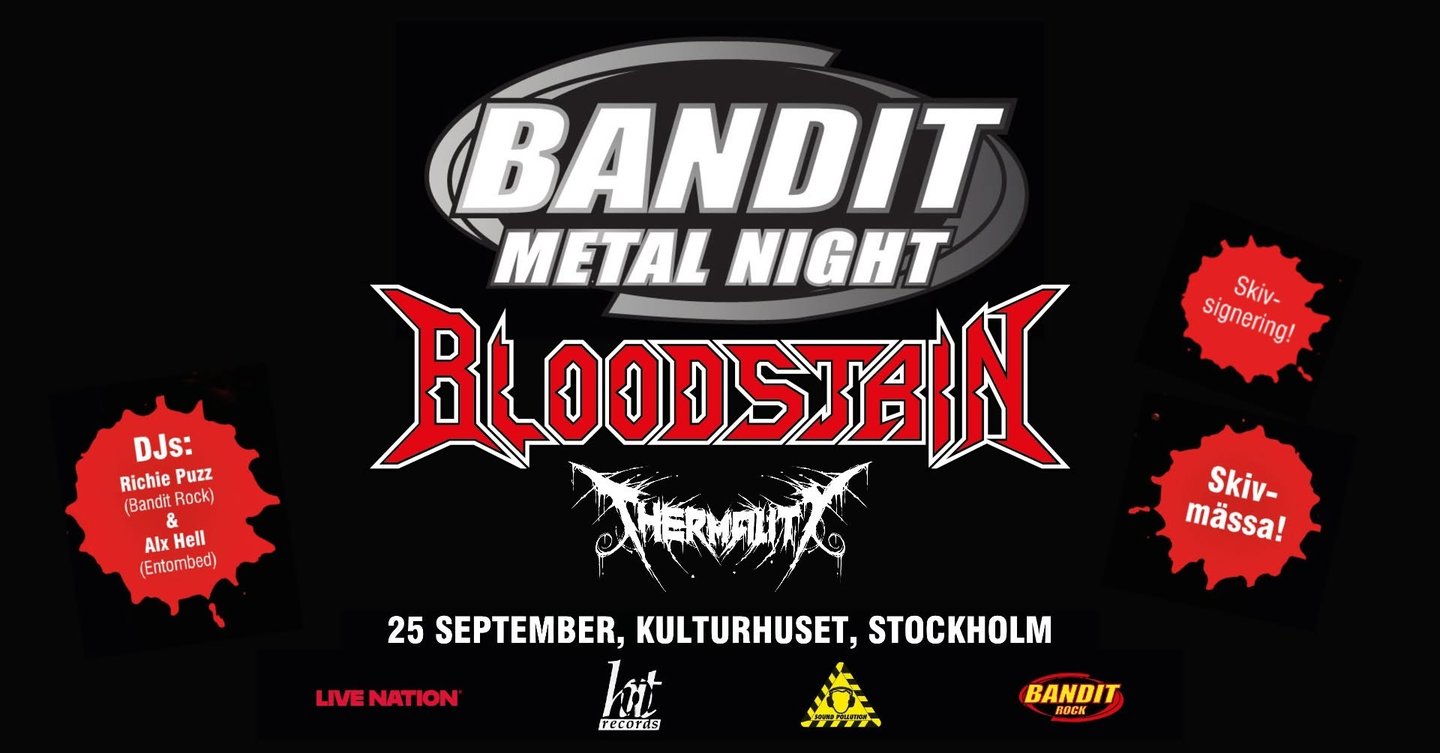 Bandit Metal Night: Bloodstain and Thermality