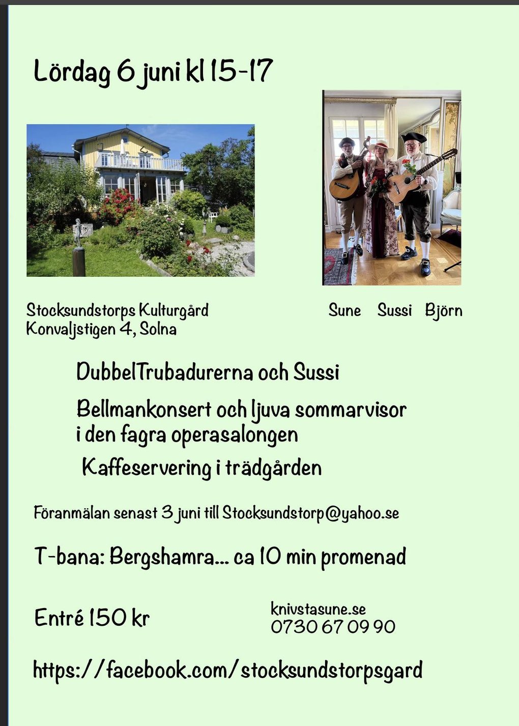 Bellman concert with"Dubbeltrubadurerna & Sussi"@Stocksundstorps Gård
