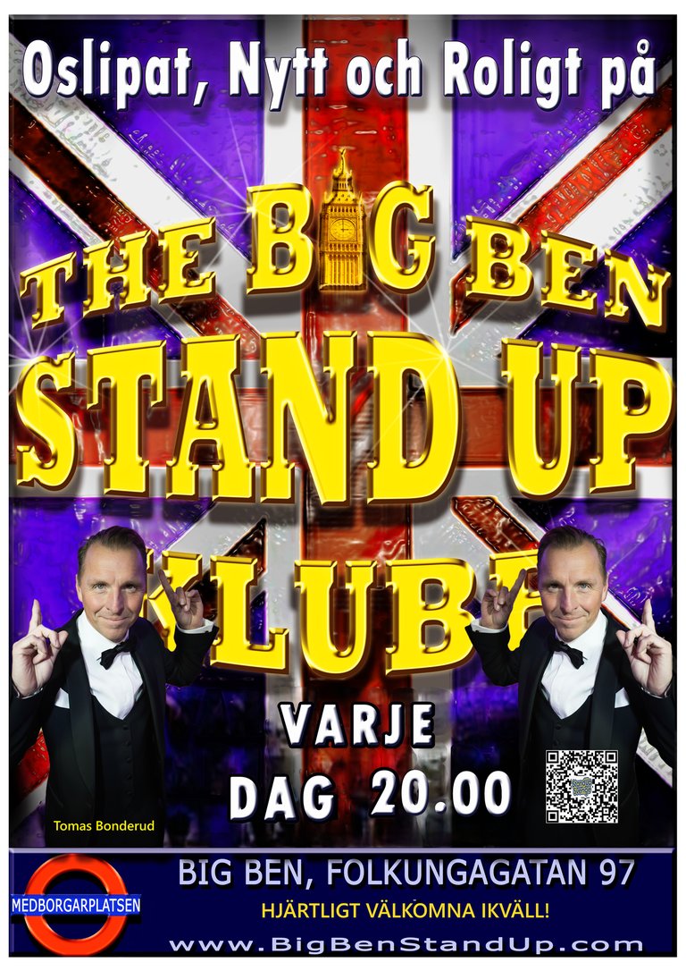 BIG BEN STAND UP EVERY DAY 8 PM!