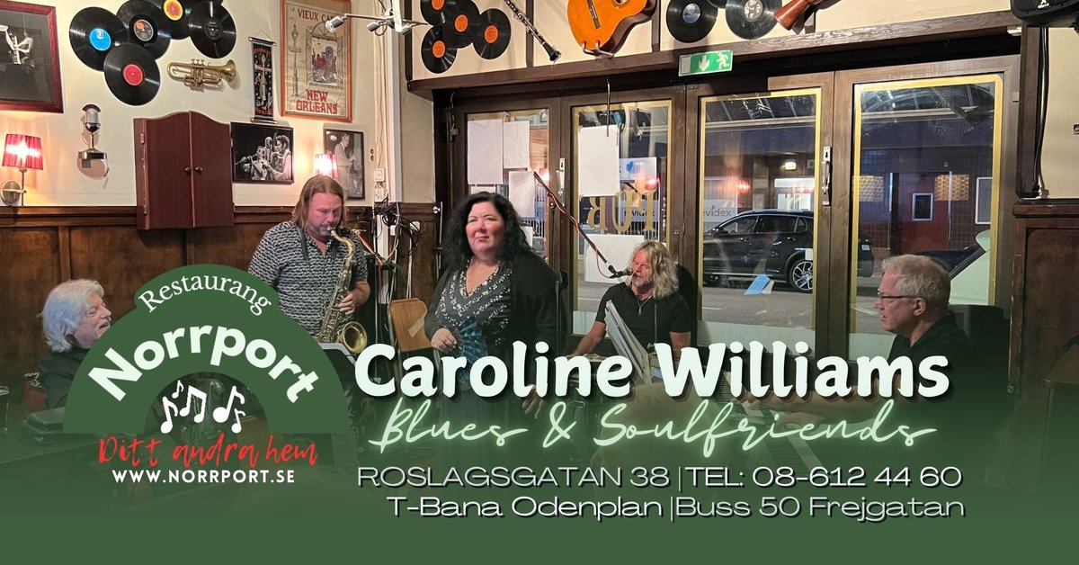Caroline Williams Blues & Soulfriends @ Restaurant Norrport