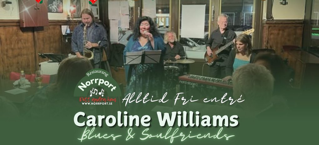 Caroline Williams Blues & Soulfriends @ restaurant Norrport