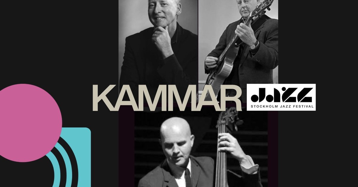 Chambers Jazz with Gustafson-Boman-Larsson Trio