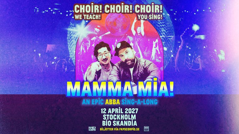 CHOIR! CHOIR! CHOIR! - Mamma Mia! An Epic Sing-A-Long