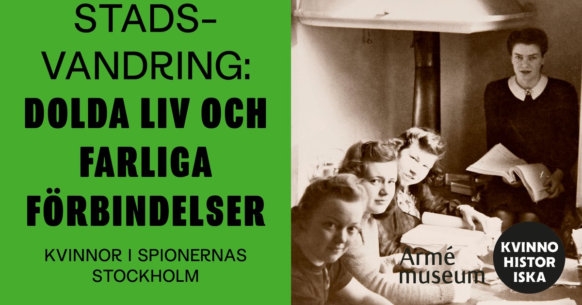 City Walk: Hidden Lives and Dangerous Connections — Women in the Stockholm of Spies (in Swedish) – Stockholm