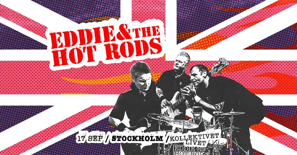 Eddie & the Hot Rods – Kollektivet Livet • 17 sep