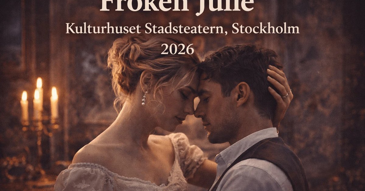Fröken Julie (performed in Swedish)