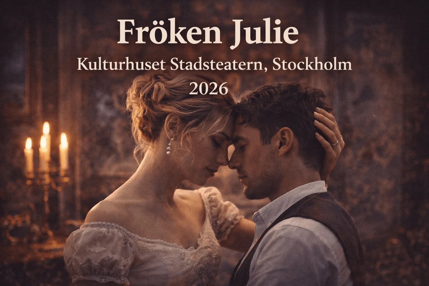 Fröken Julie (performed in Swedish)