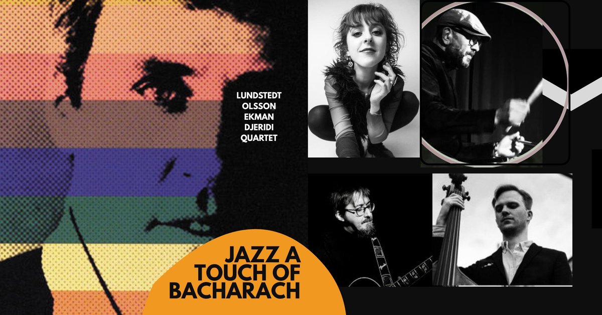 Jazz a Touch of Bacharach – Lundstedt-Olsson-Ekman-Djeridi Quartet – Hägerstensåsen