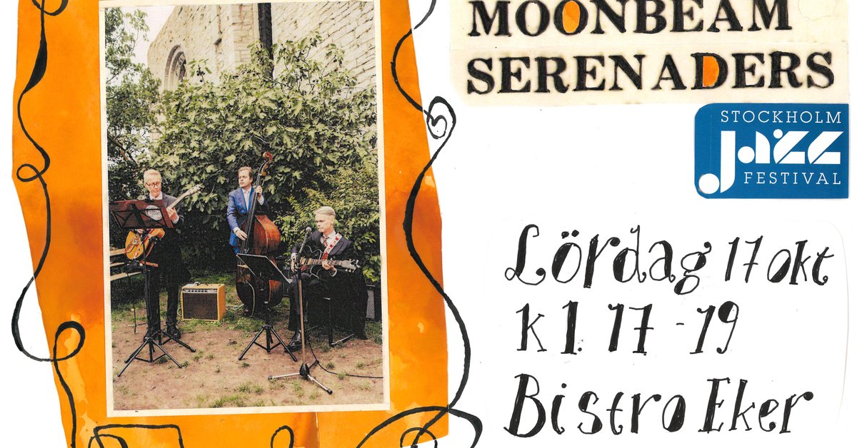 Moonbeam Serenaders Jazz trio at Bistro Eker! – Stockholm
