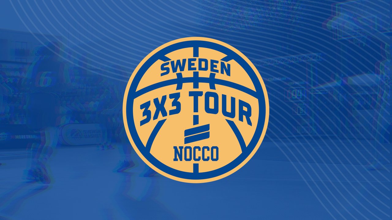 NOCCO Sweden 3x3 Tour Finals