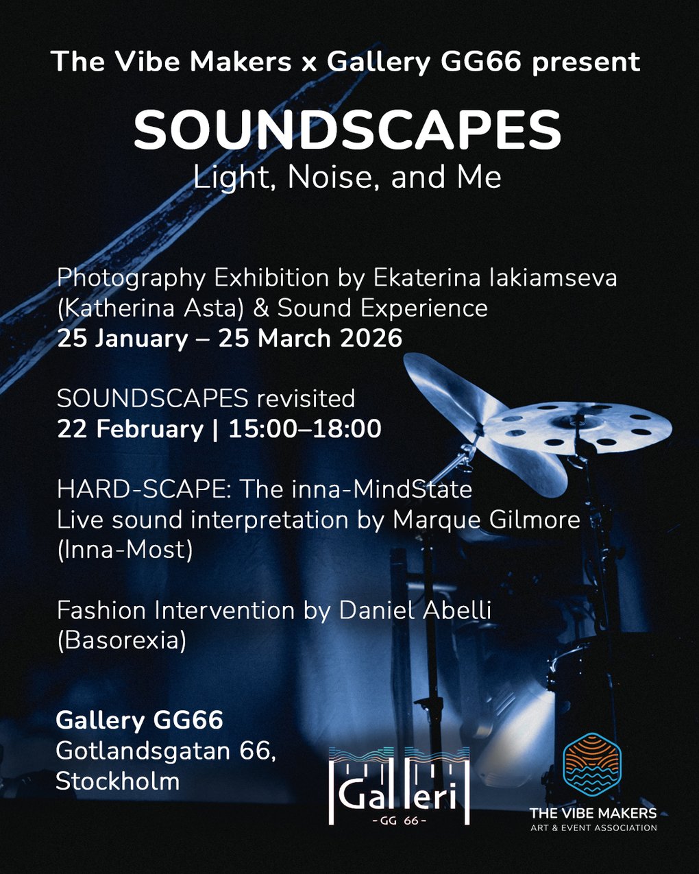 SOUNDSCAPES: Light, Noise and Me — Revisited; Photography, Sound and Body in Dialogue;  Galleri GG66, Stockholm