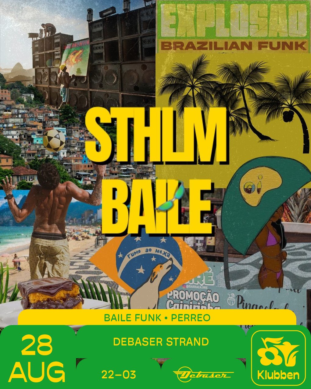 STHLM Baile - Brazilian funk & reggaeton at Debaser
