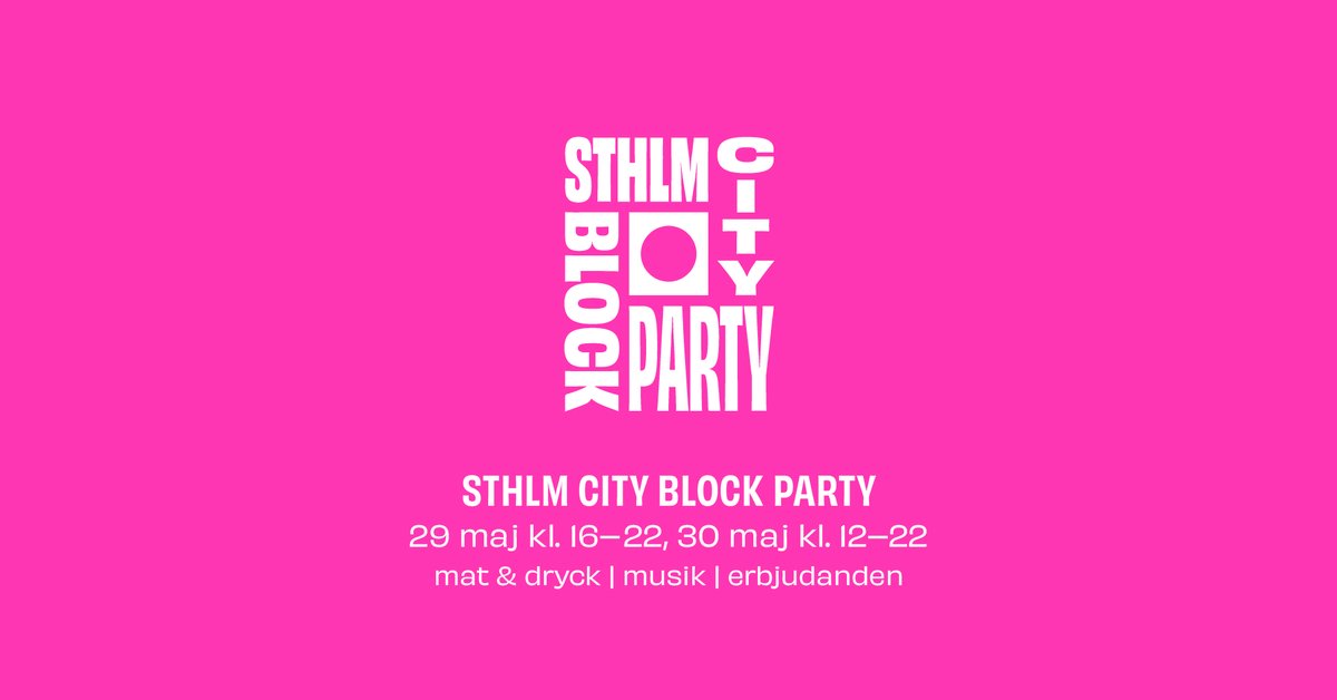 STHLM City Block Party, May 29–30 – Stockholm