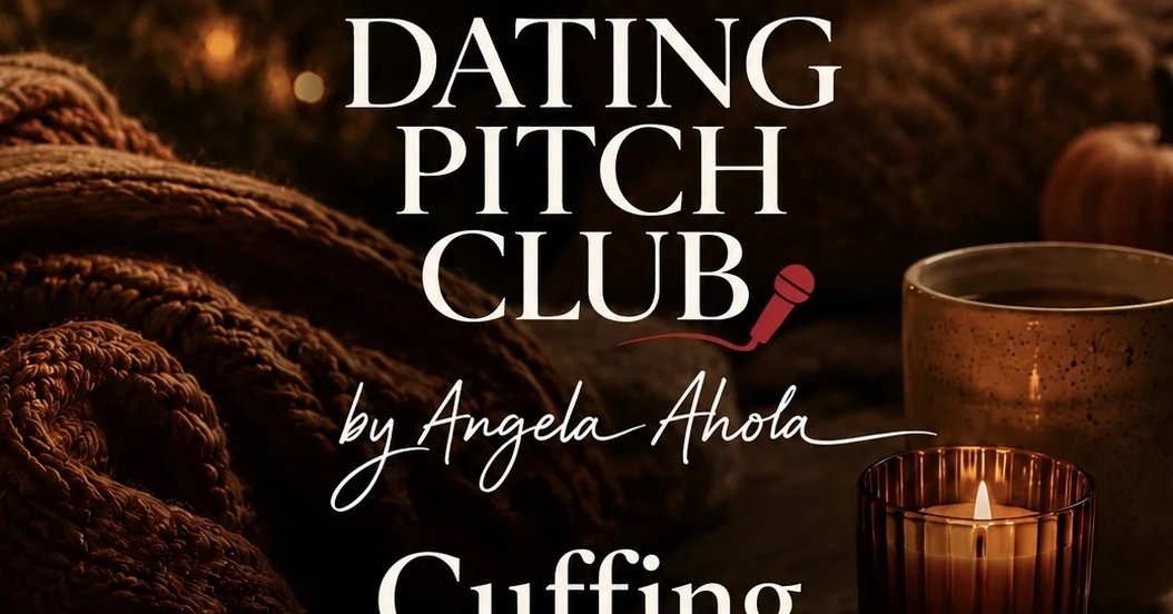 The Dating Pitch Club – Cuffing Season Edition