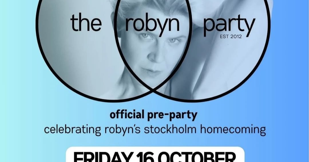 The Robyn Party – Official Robyn Pre Party – Stockholm
