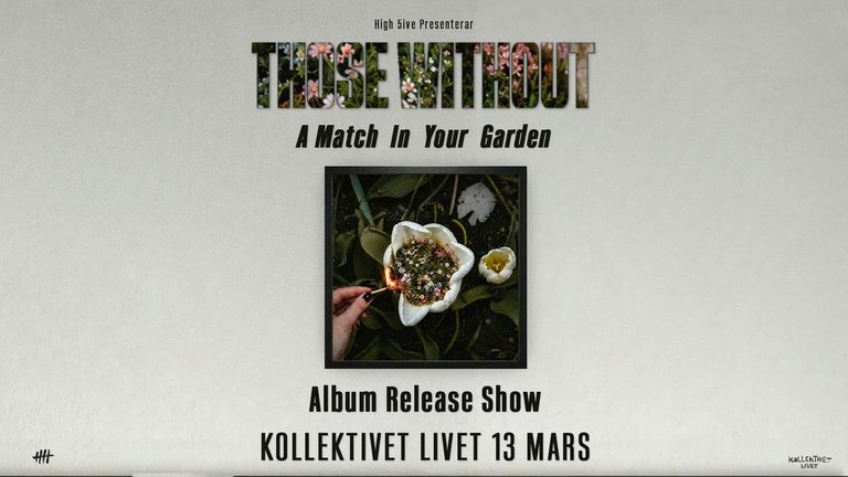 Those Without + Support: TBA - A Match In Your Garden Release Show